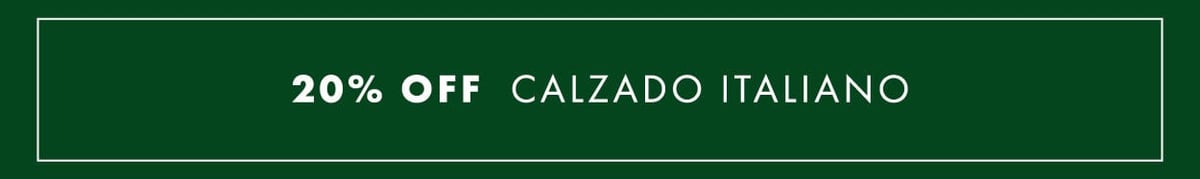 20%OFF calzado italiano